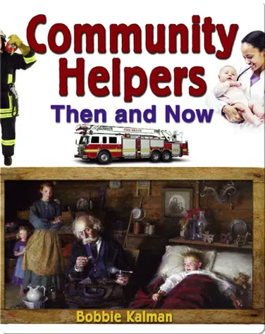 Community Helpers Then and Now book