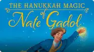 The Hanukkah Magic of Nate Gadol