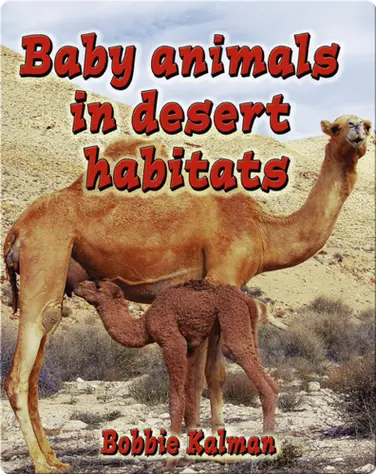 Baby Animals in Desert Habitats book