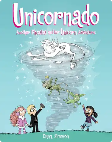 Unicornado: Another Phoebe and Her Unicorn Adventure book