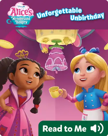 Alice's Wonderland Bakery: Unforgettable Unbirthday book