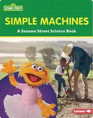 Simple Machines: A Sesame Street Science Book