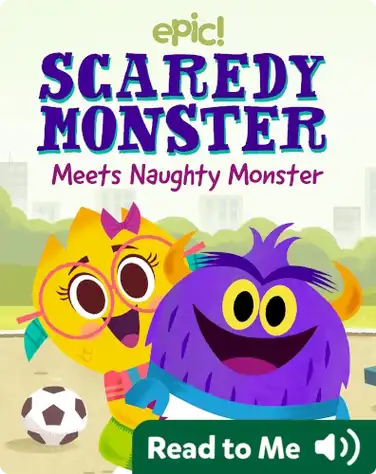 Scaredy Monster Meets Naughty Monster book
