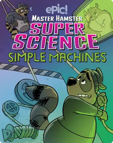 Master Hamster Super Science: Simple Machines book