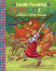 Sarah Ponakey, Storycatcher and Âhâsiw’s Forest Powwow
