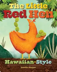 The Little Red Hen Hawaiian Style