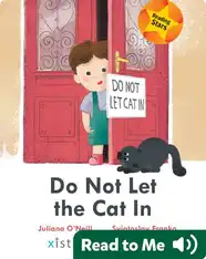 Do Not Let the Cat In