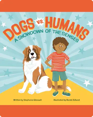 Dogs vs. Humans: A Showdown of the Senses book