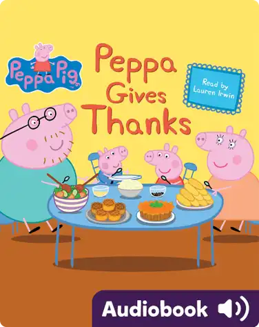 Peppa Pig: Peppa Gives Thanks book