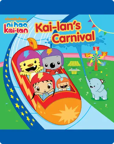 NI Hao, Kai-Lan: Kai-Lan’s Carnival book