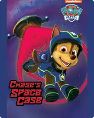 PAW Patrol: Chase's Space Case