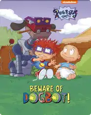 Rugrats: Beware of Dogbot!