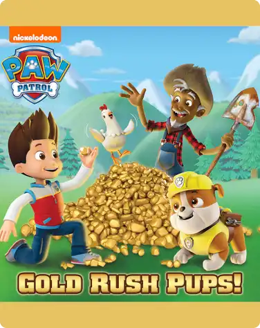 Paw Patrol: Gold Rush Pups! book
