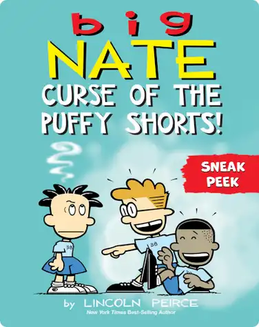Big Nate: Curse of the Puffy Shorts: Sneak Peek! book