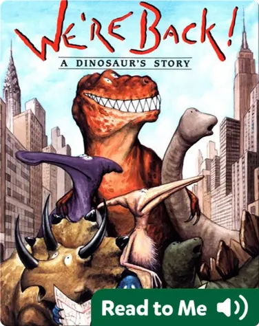 We're Back! A Dinosaur Story book