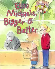 Elisa Michaela, Bigger and Better