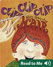 Clip Clip Clip: Three Stories About Hair