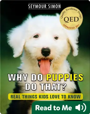 Why Do Puppies Do That?: Real Things Kids Love to Know book