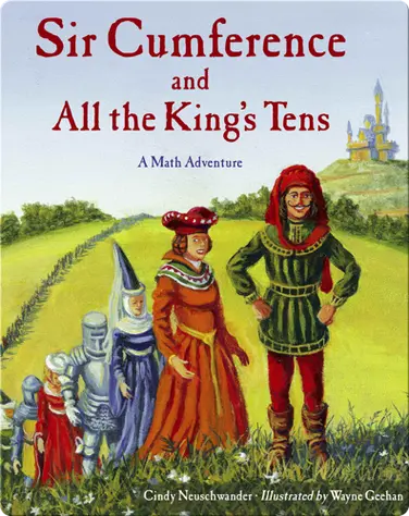 Sir Cumference and All the King's Tens book