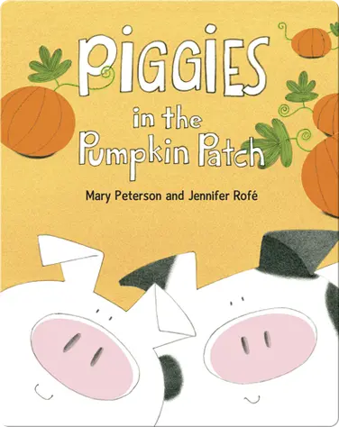 Piggies in the Pumpkin Patch book