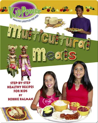 Kid Power: Multicultural Meals book