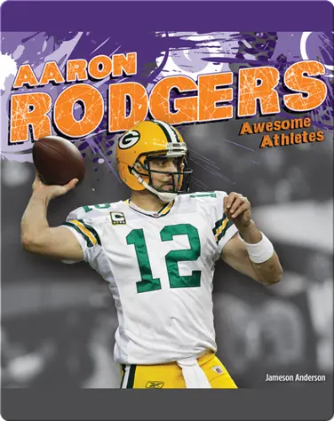 Awesome Athletes: Aaron Rodgers book