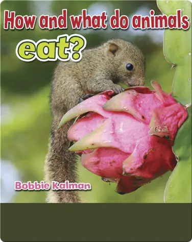 How and What do Animals Eat? book