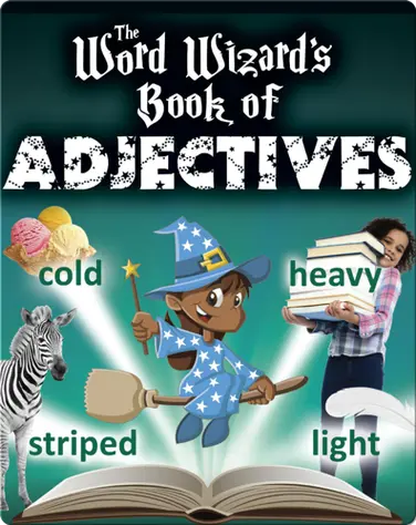 The Word Wizard's Book of Adjectives book