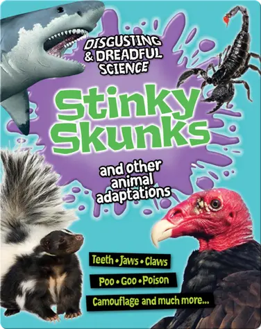 Stinky Skunks and Other Animal Adaptions book