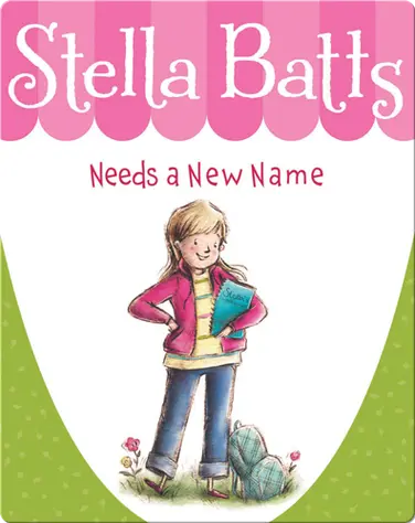 Stella Batts Needs a New Name book