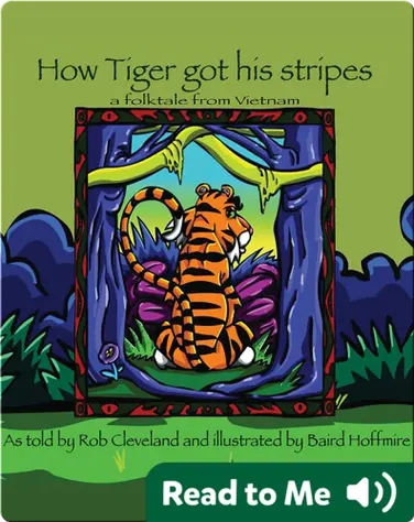 How the Tiger Got His Stripes book