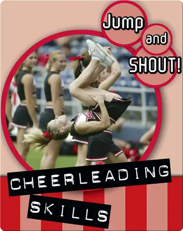 Jump And Shout: Cheerleading Skills book