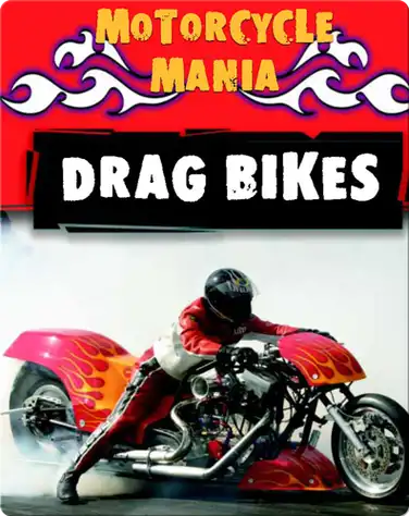 Motorcycle Mania: Drag Bikes book