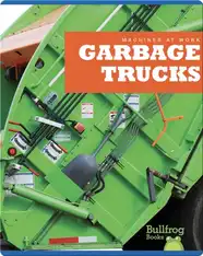 Machines At Work: Garbage Trucks