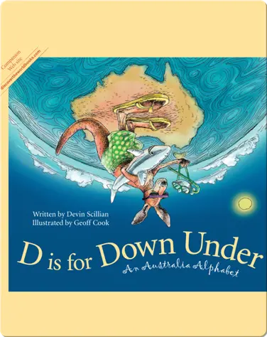 D is for Down Under: An Australian Alphabet book