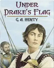 Under Drake's Flag: A Tale of the Spanish Main