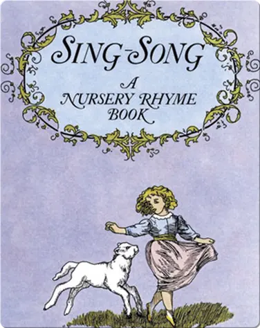 Sing-Song: A Nursery Rhyme Book book