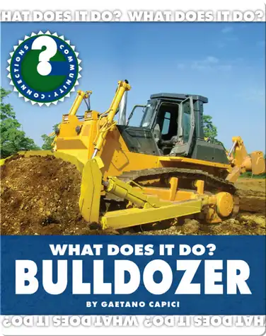 What Does It Do? Bulldozer book