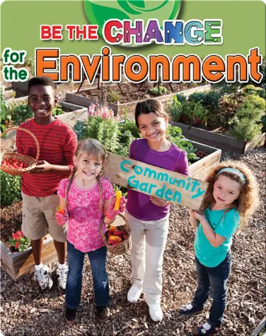 Be The Change For The Environment book