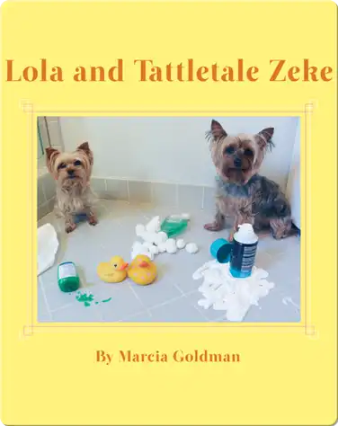 Lola and Tattletale Zeke book