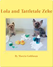 Lola and Tattletale Zeke