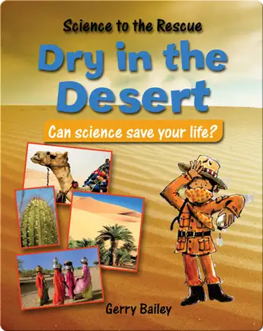 Dry In The Desert: Can Science Save Your Life? book