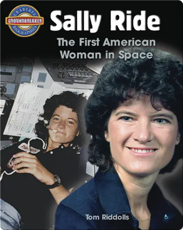 Sally Ride: The First American Woman in Space book