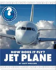 How Does It Fly? Jet Plane