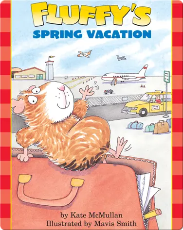 Fluffy's Spring Vacation book
