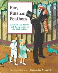 Fur, Fins, and Feathers: The Invention of the Modern Zoo