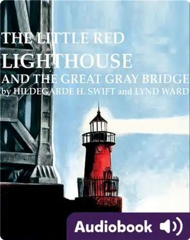 Little Red Lighthouse and the Great Gray Bridge book