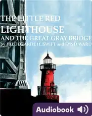 Little Red Lighthouse and the Great Gray Bridge