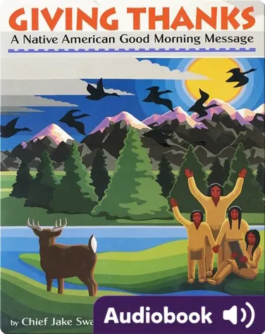 Giving Thanks: A Native American Good Morning Message book