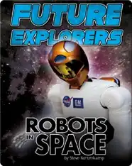 Future Explorers: Robots In Space